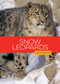 Snow Leopards - 9781682778289 by Melissa Gish, 9781682778289