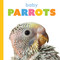 Baby Parrots by Kim Thompson, 9781682778388