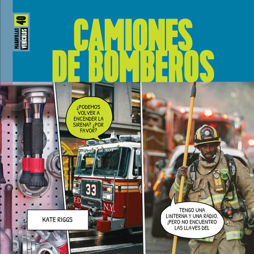 Camiones de bomberos (Spanish Edition) - 9781682779163 by Kate Riggs, 9781682779163