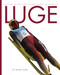 Luge (Spanish Edition) by Ashley Gish, 9781682779347