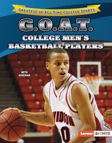 G.O.A.T. College Men's Basketball Players by Beth Adelman, 9798765668573