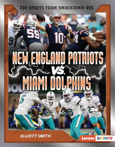 New England Patriots vs. Miami Dolphins (Rival Rumble) by Elliott Smith, 9798765668658