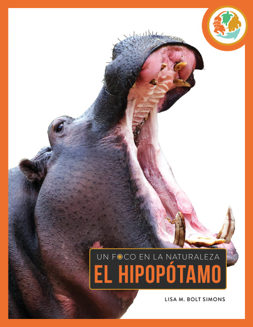 El hipopótamo (Spanish Edition) by Lisa M. Bolt Simons, 9781682779606