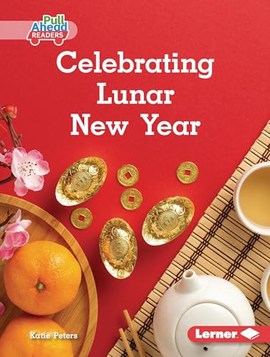 Celebrating Lunar New Year by Katie Peters, 9798765668740