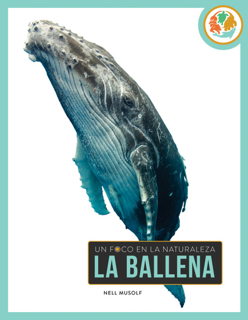 La ballena (Spanish Edition) - 9781682779682 by Nell Musolf, 9781682779682