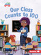 Our Class Counts to 100 by Lucie Miller, Rob Parkinson, 9798765668788
