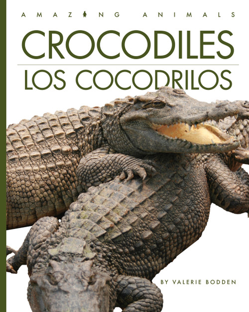 Crocodiles / Los cocodrilos (Spanish Edition) by Valerie Bodden, 9781682779705