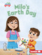 Milo's Earth Day by Lucie Miller, Rob Parkinson, 9798765668795