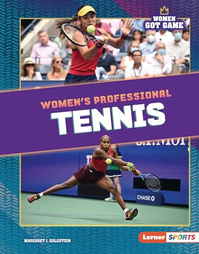 Women's Professional Tennis by Margaret J. Goldstein, 9798765668917