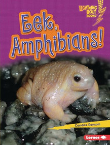 Eek, Amphibians! by Candice Ransom, 9798765668986
