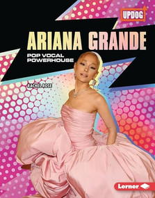 Ariana Grande (Pop Vocal Powerhouse) by Rachel Rose, 9798765669167