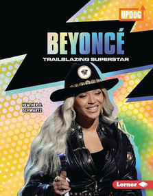 Beyoncé (Trailblazing Superstar) by Heather E. Schwartz, 9798765669174