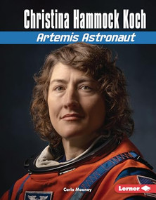 Christina Hammock Koch (Artemis Astronaut) by Carla Mooney, 9798765669365