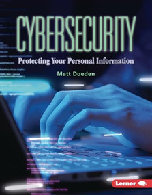 Cybersecurity (Protecting Your Personal Information) by Matt Doeden, 9798765669402