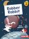 Robber Rabbit by Alice Hemming, Serena Lombardo, 9798765670170