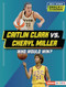 Caitlin Clark vs. Cheryl Miller (Who Would Win?) - 9798765683439 by Sarah Roggio, 9798765683439