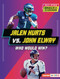 Jalen Hurts vs. John Elway (Who Would Win?) - 9798765683460 by Joe Stanley, 9798765683460