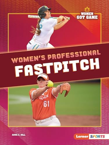 Women's Professional Fastpitch - 9798765683606 by Anne E. Hill, 9798765683606