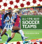 All-Time Best Soccer Teams - 9798765683712 by Emma Carlson-Berne, 9798765683712