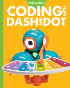 Curious about Coding with Dash and Dot by Jill Sherman, 9798892005500