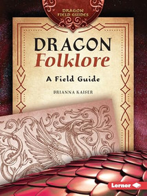 Dragon Folklore (A Field Guide) - 9798765683972 by Brianna Kaiser, 9798765683972