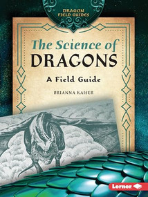 The Science of Dragons (A Field Guide) - 9798765684009 by Brianna Kaiser, 9798765684009