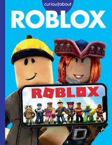 Curious about Roblox by Rachel Grack, 9798892005685