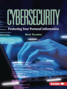 Cybersecurity (Protecting Your Personal Information) - 9798765684153 by Matt Doeden, 9798765684153