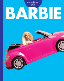 Curiosidad por Barbie (Spanish Edition) by Rachel Grack, 9798892007504