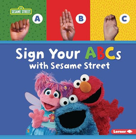 Sign Your ABCs with Sesame Street ® - 9798765684658 by Nicole Gabor, 9798765684658