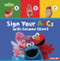 Sign Your ABCs with Sesame Street ® - 9798765684658 by Nicole Gabor, 9798765684658
