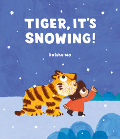 Tiger, It's Snowing! by Daishu Ma, 9798895090336