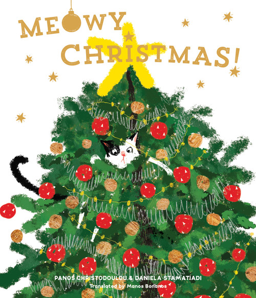Meowy Christmas! by Panos Christodoulou, Daniela Stamatiadi, 9798895090343
