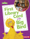 First Library Card with Big Bird - 9798765684856 by Whitney Sanderson, 9798765684856
