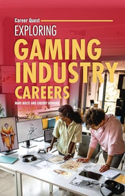 Exploring Gaming Industry Careers - 9798765684894 by Sherry Howard, Mari Bolte, 9798765684894