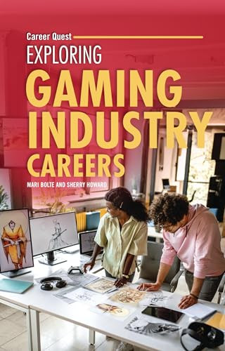 Exploring Gaming Industry Careers - 9798765684894 by Sherry Howard, Mari Bolte, 9798765684894