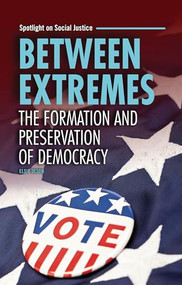 Between Extremes (The Formation and Preservation of Democracy) - 9798765684955 by Elsie Olson, 9798765684955