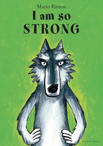 I Am So Strong by Mario Ramos, Mario Ramos, 9798765685051