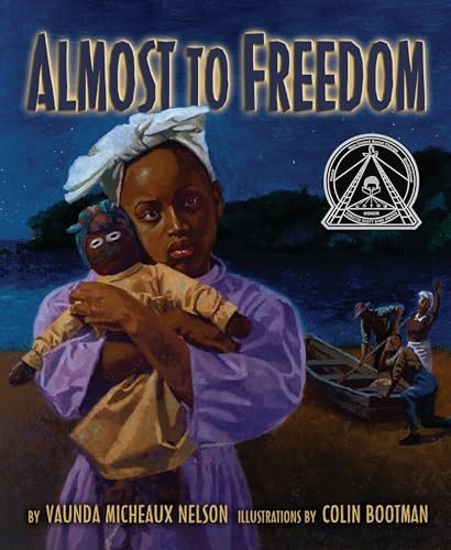 Almost to Freedom - 9798765685266 by Vaunda Micheaux Nelson, Colin Bootman, 9798765685266
