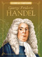 George Frideric Handel - 9781643714547 by Joanne Mattern, Marilena Perilli, 9781643714547