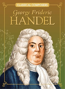 George Frideric Handel - 9781643714547 by Joanne Mattern, Marilena Perilli, 9781643714547