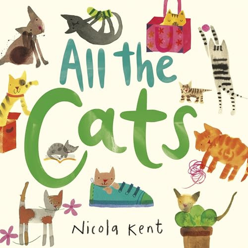 All the Cats by Nicola Kent, Nicola Kent, 9798765688694