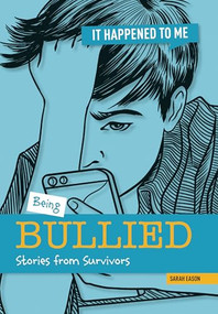 Being Bullied (Stories from Survivors) by Sarah Eason, 9781917509008