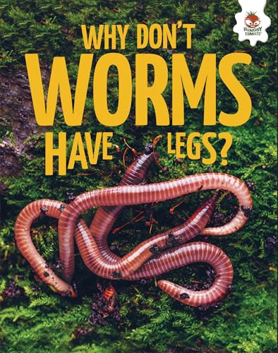 Why Don't Worms Have Legs? by Rebecca Storm, 9781835694381
