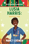 Lusia Harris (Basketball Star) by Nancy Loewen, Chasity Hampton, 9798896050018