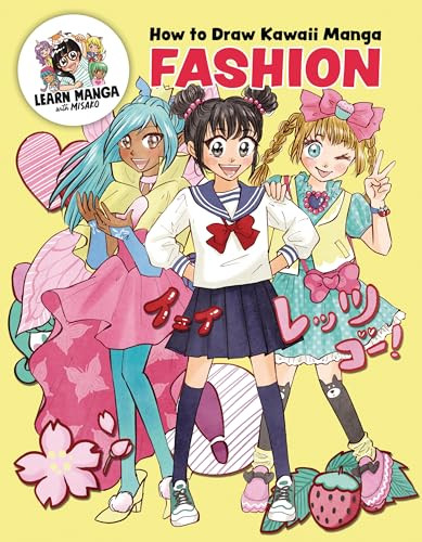 How to Draw Kawaii Manga Fashion (Learn to Draw Cute Clothes, Accessories, and More) by Misako Rocks!, Misako Rocks!, 9780760398401