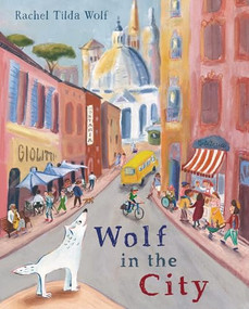 Wolf in the City by Rachel Tilda Wolf, Rachel Tilda Wolf, 9781836300106