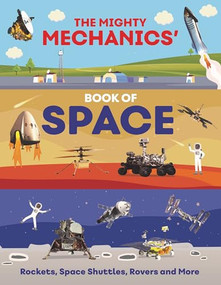 The Mighty Mechanics' Book of Space (Rockets, Space Shuttles, Rovers, and More) by John Allan, 9781835690963