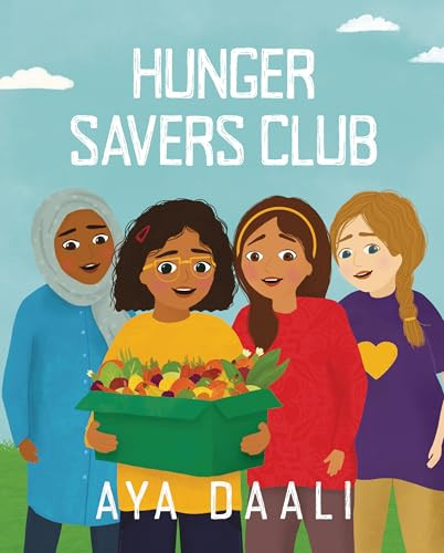 Hunger Savers Club - 9798896050070 by Aya Daali, Reyhana Ismail, 9798896050070