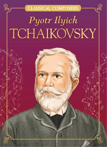 Pyotr Ilyich Tchaikovsky - 9781643714431 by Joanne Mattern, Marilena Perilli, 9781643714431
